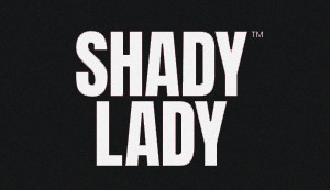 Shady Lady